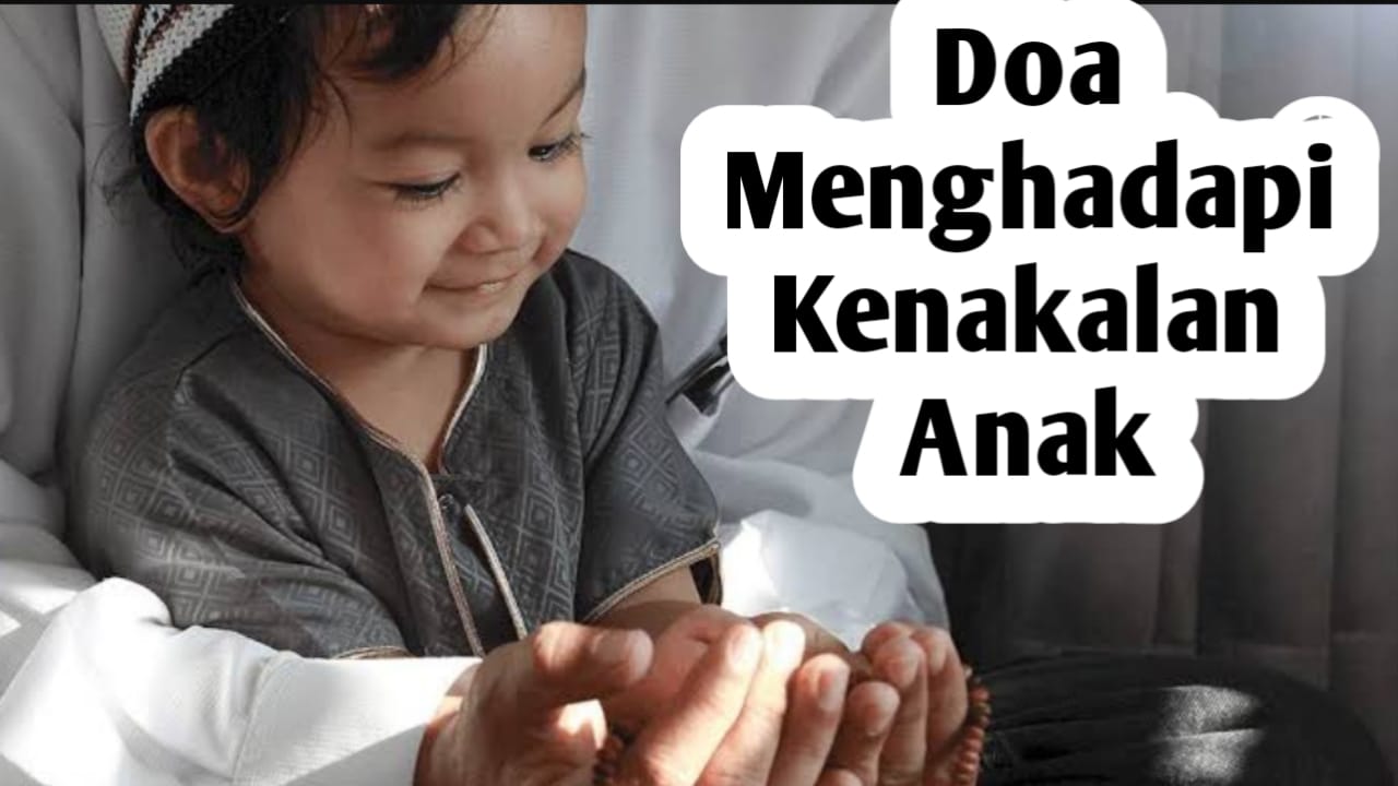 Bingung Mengatasi Kenakalan Anak, Baca Doa Ini Lalu Tiupkan ke Telinganya