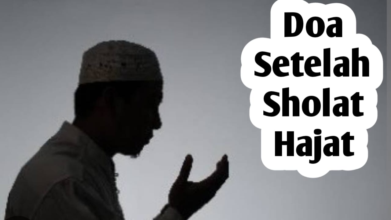 Doa Setelah Sholat Hajat, Amalkan Agar Keinginan Cepat Terkabul