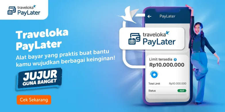 Limit Kredit Hingga Rp 50 Juta, Berikut 7 Fakta Menarik Seputar Traveloka PayLater 