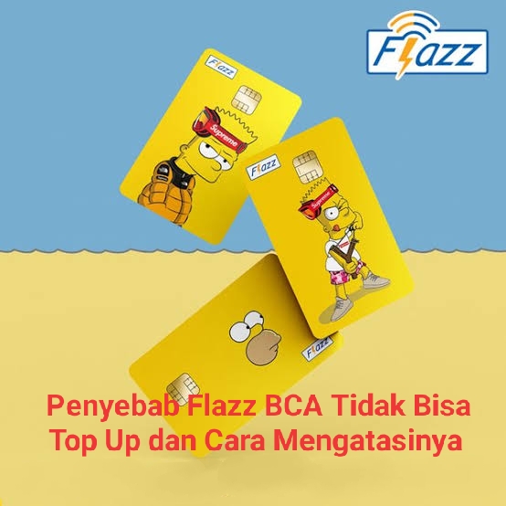 3 Penyebab Kartu Flazz BCA Tidak Bisa Top Up, Begini Cara Mudah Mengatasinya