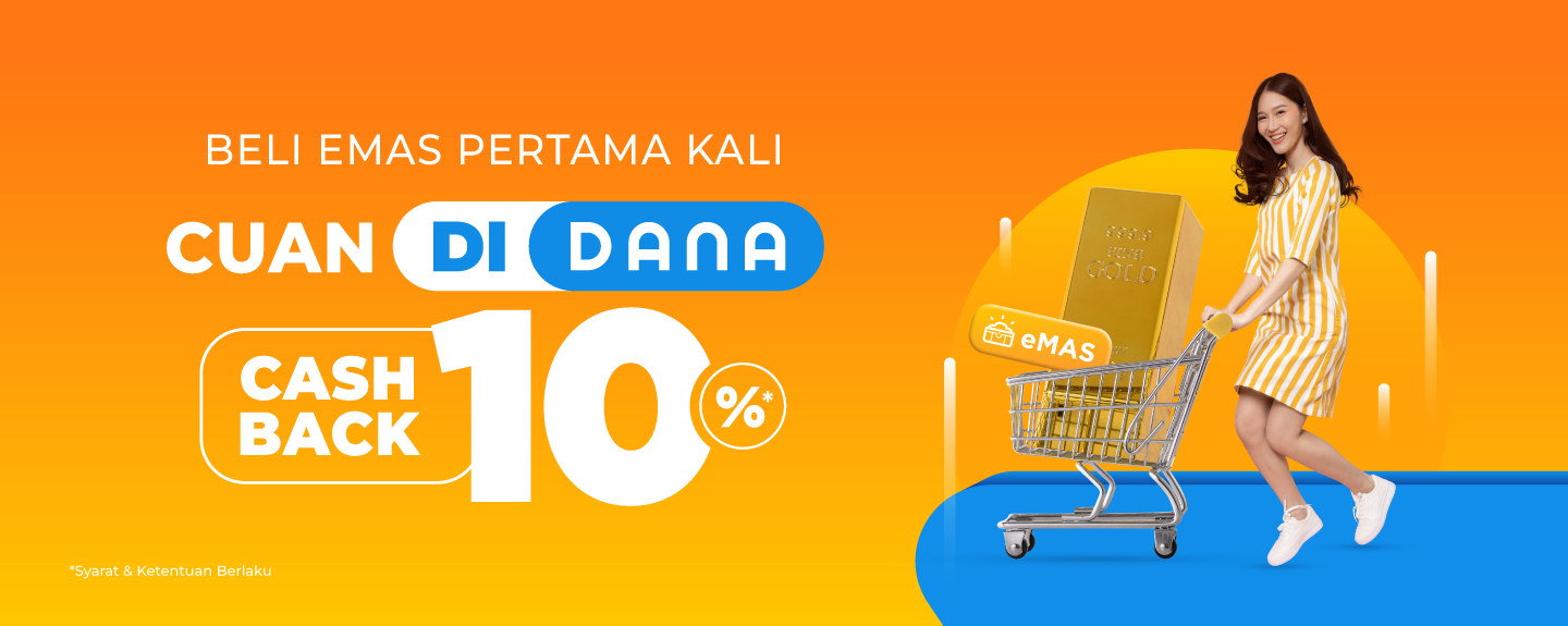 Beli Emas Pertama Kali di Aplikasi DANA, Dapatkan Bonus Cashback 10%