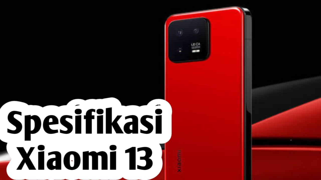 Harga Mulai dari Rp 9 Jutaan, Ini Spesifikasi dan Keunggulan Xiaomi 13