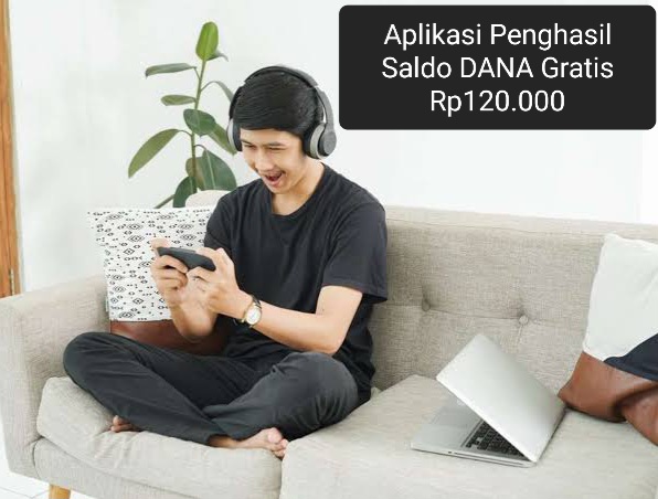 Pakai Cara Ini Jika Ingin Hasilkan Saldo DANA Gratis Rp.120.000, Dijamin Berhasil!