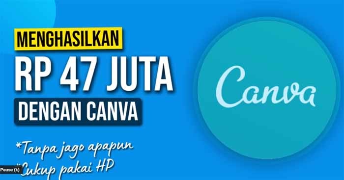 Hasilkan Puluhan Juta Sebulan, Simak Cara Menghasilkan Uang di Google dengan Aplikasi Canva