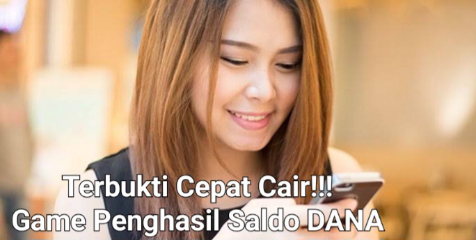 7 Game Penghasil Saldo DANA Gratis Juni 2025, Langsung Cair Tanpa Iklan