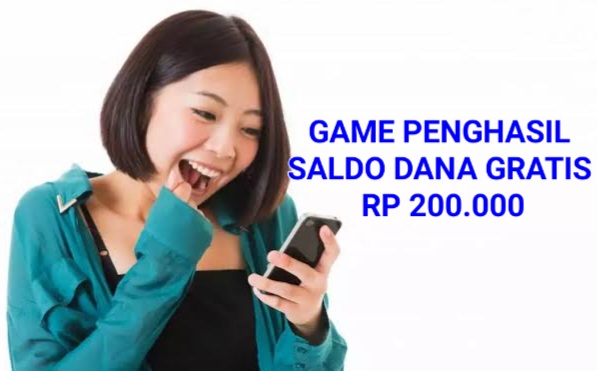 Suerr..!! Saldo DANA Gratis Rp200.000 Bisa Jadi Milik Kamu Jika Mainkan Game Berikut Ini