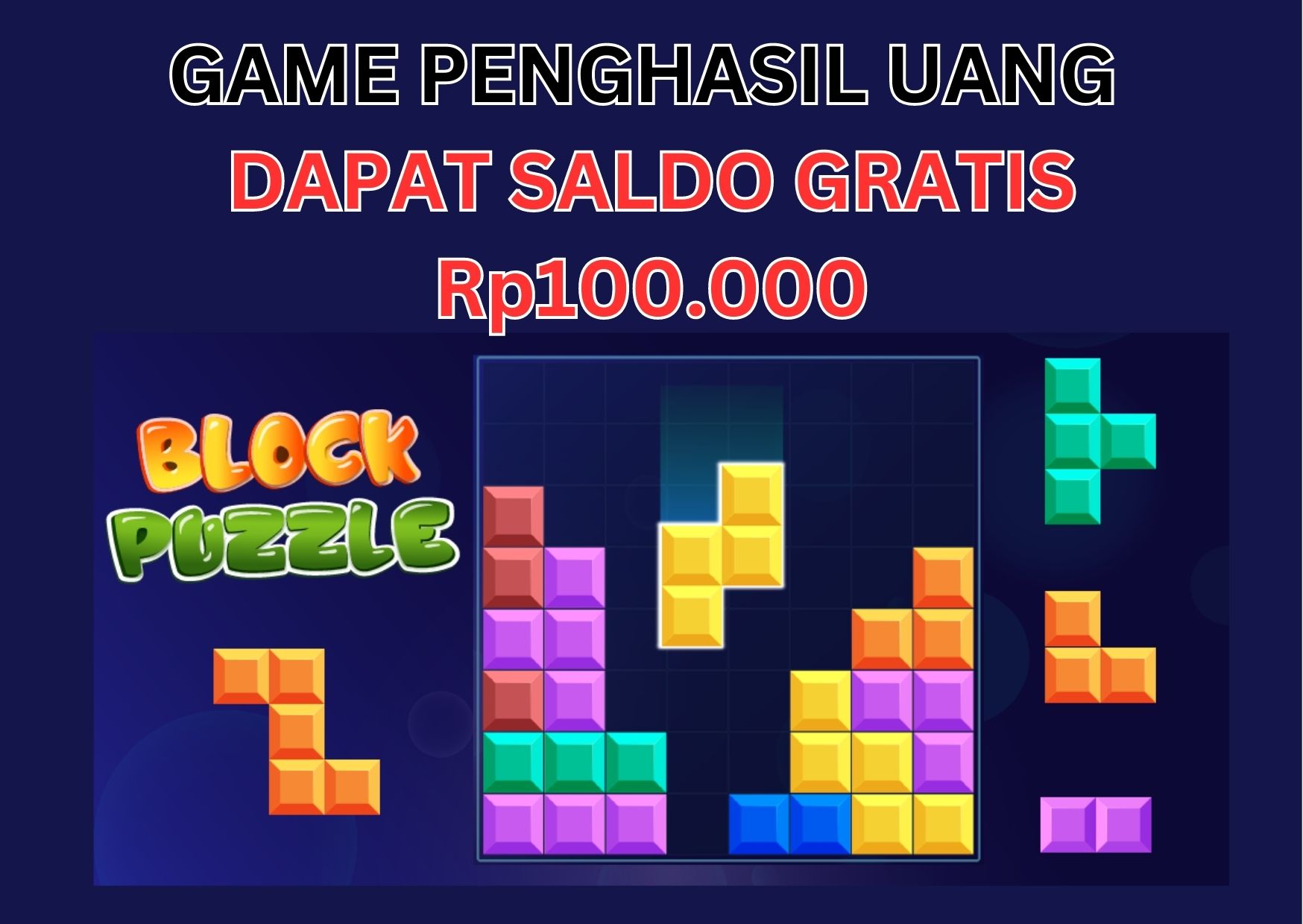 Selesaikan Misi Game Block Puzzle, Dapatkan Saldo Gratis Rp100.000 Tiap Hari