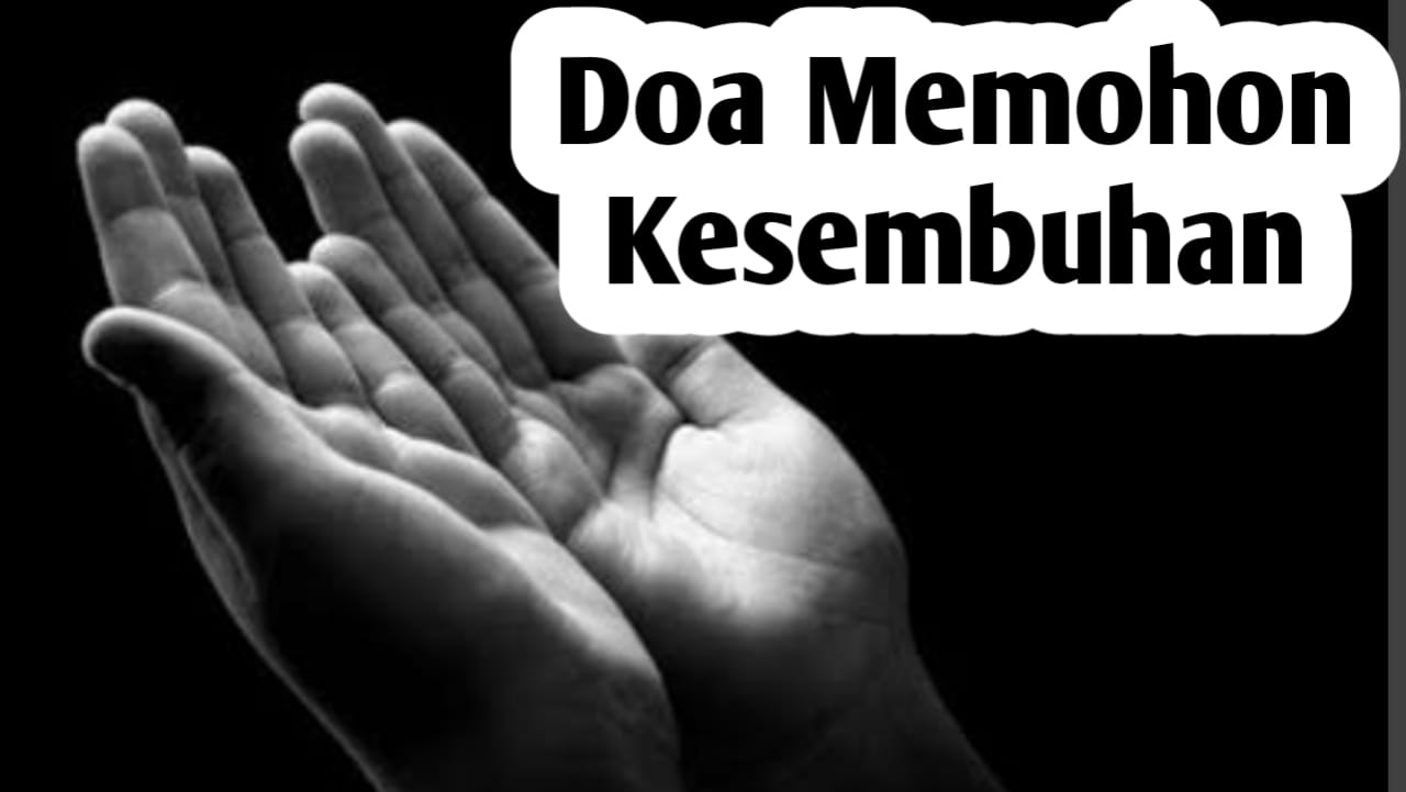 Ingin Meminta Kesembuhan untuk Diri Sendiri, Amalkan Doa Berikut Ini