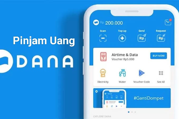 Cara Pinjam Uang di DANA, Ini Syarat dan Kelebihannya