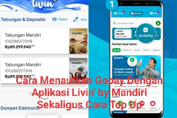 Praktis dan Mudah, Cara Menautkan Sekaligus Top Up Saldo GoPay Dengan Livin' by Mandiri