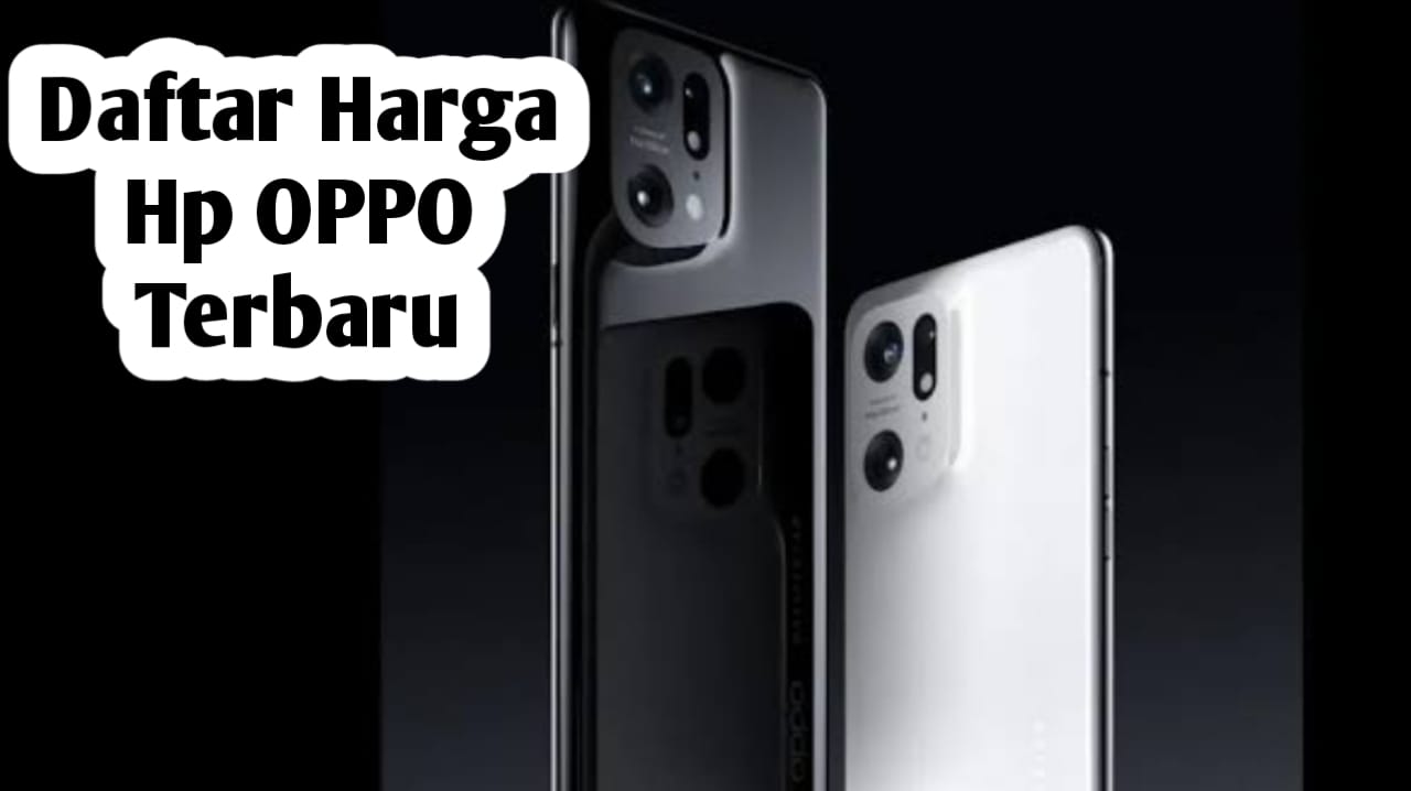 Daftar Harga HP Oppo 2024, Simak Selengkapnya