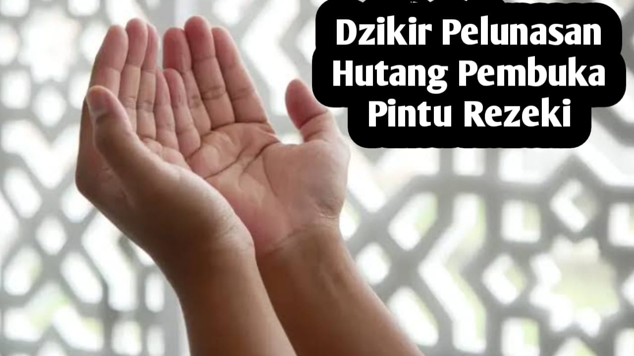 Amalkan Dzikir ini Setelah Sholat, Insya Allah Hutang Lunas, Pintu Rezeki Terbuka Lebar