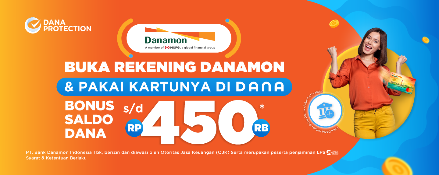 Ayo Gercep..!! Buka Rekening Danamon dan Pakai Kartunya di DANA, Dapatkan Bonus Saldo DANA Hingga Rp450 Ribu