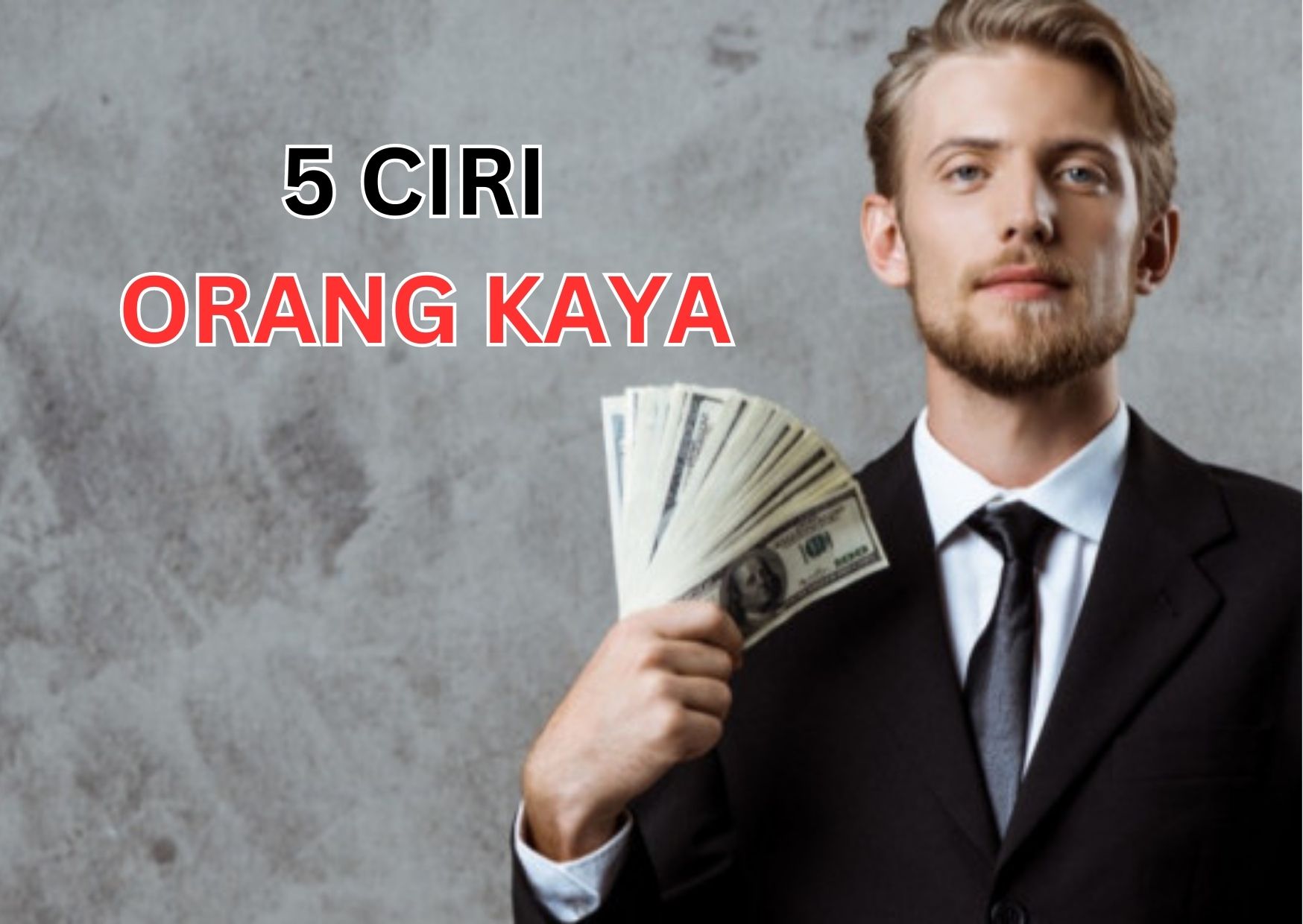 5 Ciri Orang Kaya dan Pura-pura Kaya, Nomor 4 Paling Mencolok