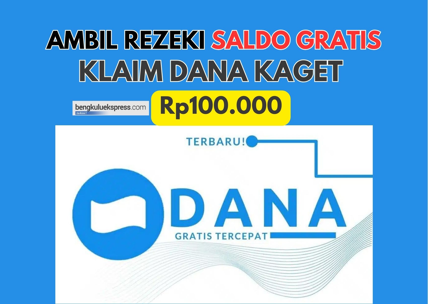  Ambil Rezeki Saldo Rp100.000 Gratis Cair Langsung ke Dompet Digital, DANA Kaget Hari Ini 9 September 2023