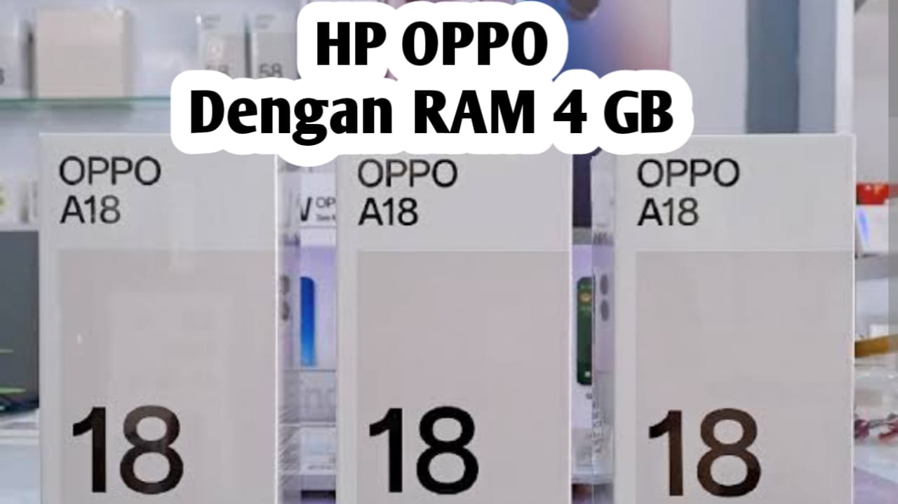 HP OPPO dengan RAM 4 GB Terbaru
