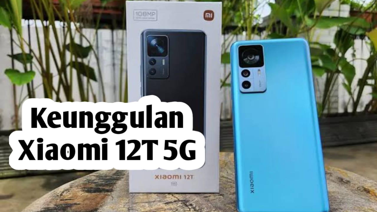 Harga Xiaomi 12T 5G Hanya Rp 6 Jutaan, Simak Keunggulannya