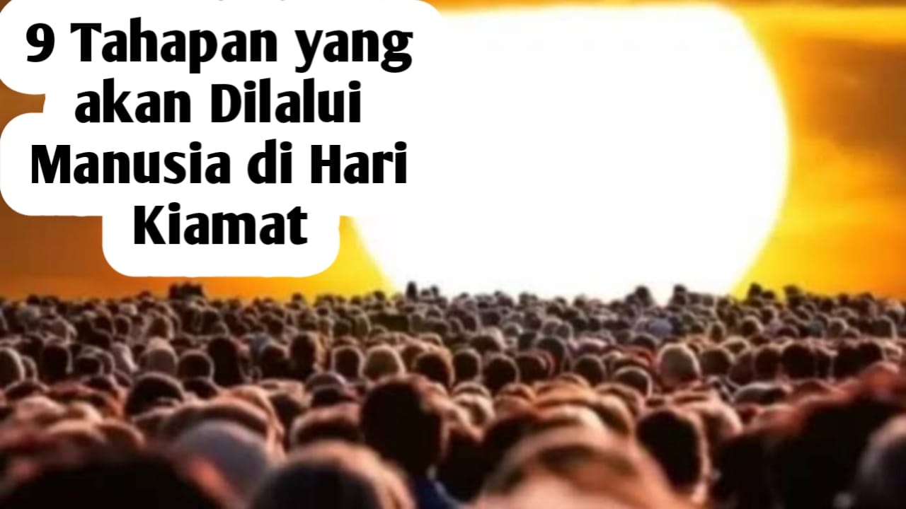 9 Tahapan yang Akan Dilalui Manusia Setelah Kiamat, Salah Satunya Menjadi Penentu Nasib