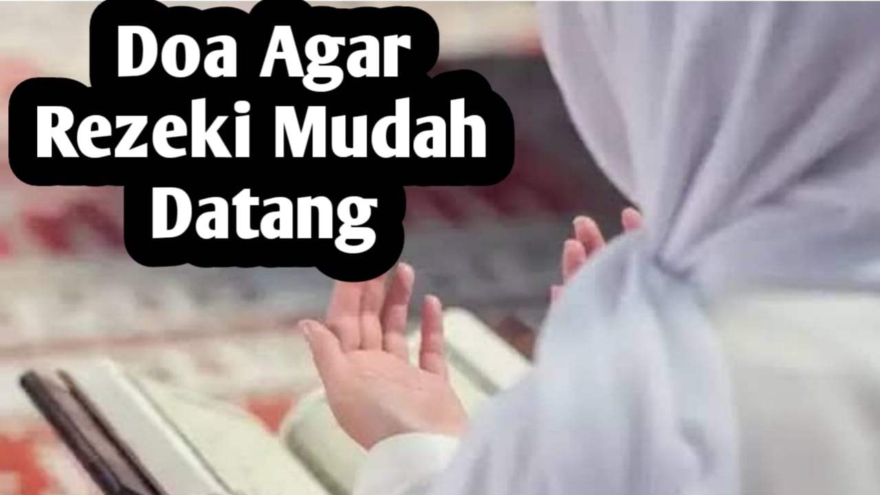 Agar Rezeki Mudah Datang, Amalkan Doa Berikut Setelah Sholat Fardhu