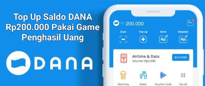 Saldo DANA Kosong? Jangan Risau, Main Game Ini Uang Rp200.000 Akan Masuk Ke Dompet Digital DANA Kamu