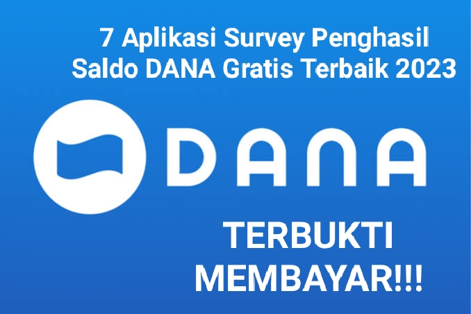 Daftar 7 Aplikasi Survey Terbaik 2023 Penghasil Saldo DANA Gratis, Terbukti Membayar