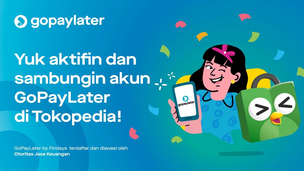 Hanya di Januari! Dapatkan Promo Pakai GoPay Later di Tokopedia dan Dapatkan Barang Impianmu