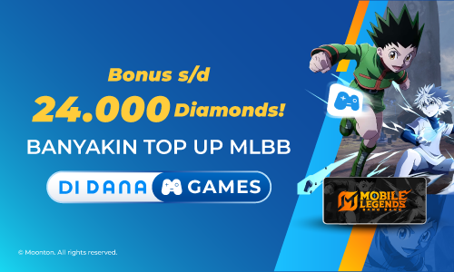 Top Up Mobile Legends di DANA Games, Dapatkan Bonus Hingga 24.000 Diamonds