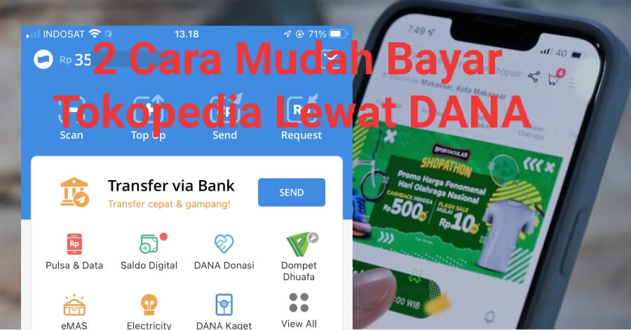 Belanja Makin Praktis, 2 Cara Mudah Bayar Tokopedia Lewat Aplikasi DANA 