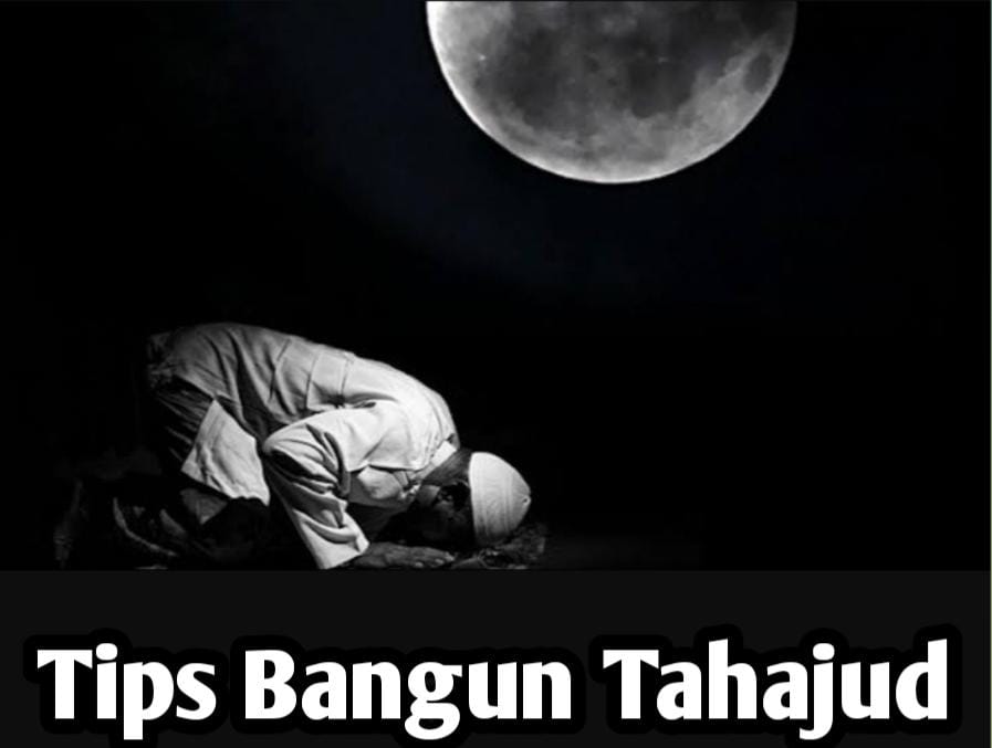 Ingin Bangun Sholat Tahajud, Ikuti 4 Tips Agar Bisa Bangun Malam dari Ulama Berikut