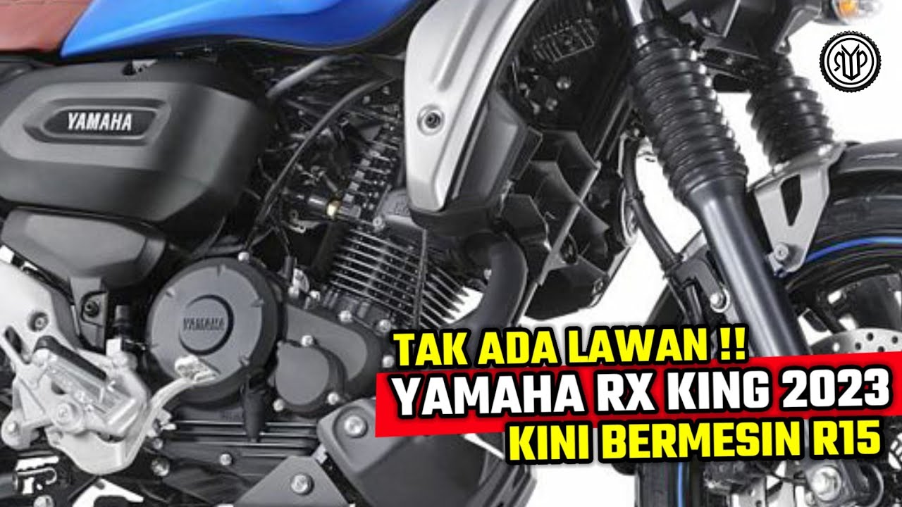 Istimewanya Dapur Pacu Yamaha RX King 2023: Teknologi Blue Core dengan Gearbox 5 Percepatan