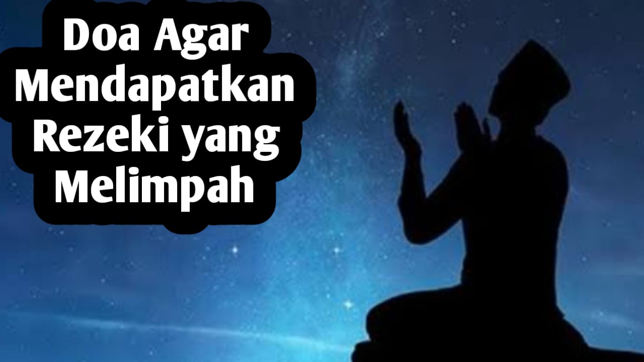 Agar Mendapatkan Rezeki yang Melimpah, Amalkan Doa yang Diajarkan Rasulullah SAW Berikut Setiap Pagi