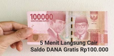 Wow.. Cuma 5 Menit Uang Gratis Rp100.000 Langsung Cair Ke Dompet Digital DANA, Begini Caranya!