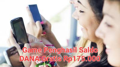 Bikin Ketagihan! Bisa Dapat Hingga Rp175.000, Mainkan Game Penghasil Saldo DANA Gratis Berikut Ini