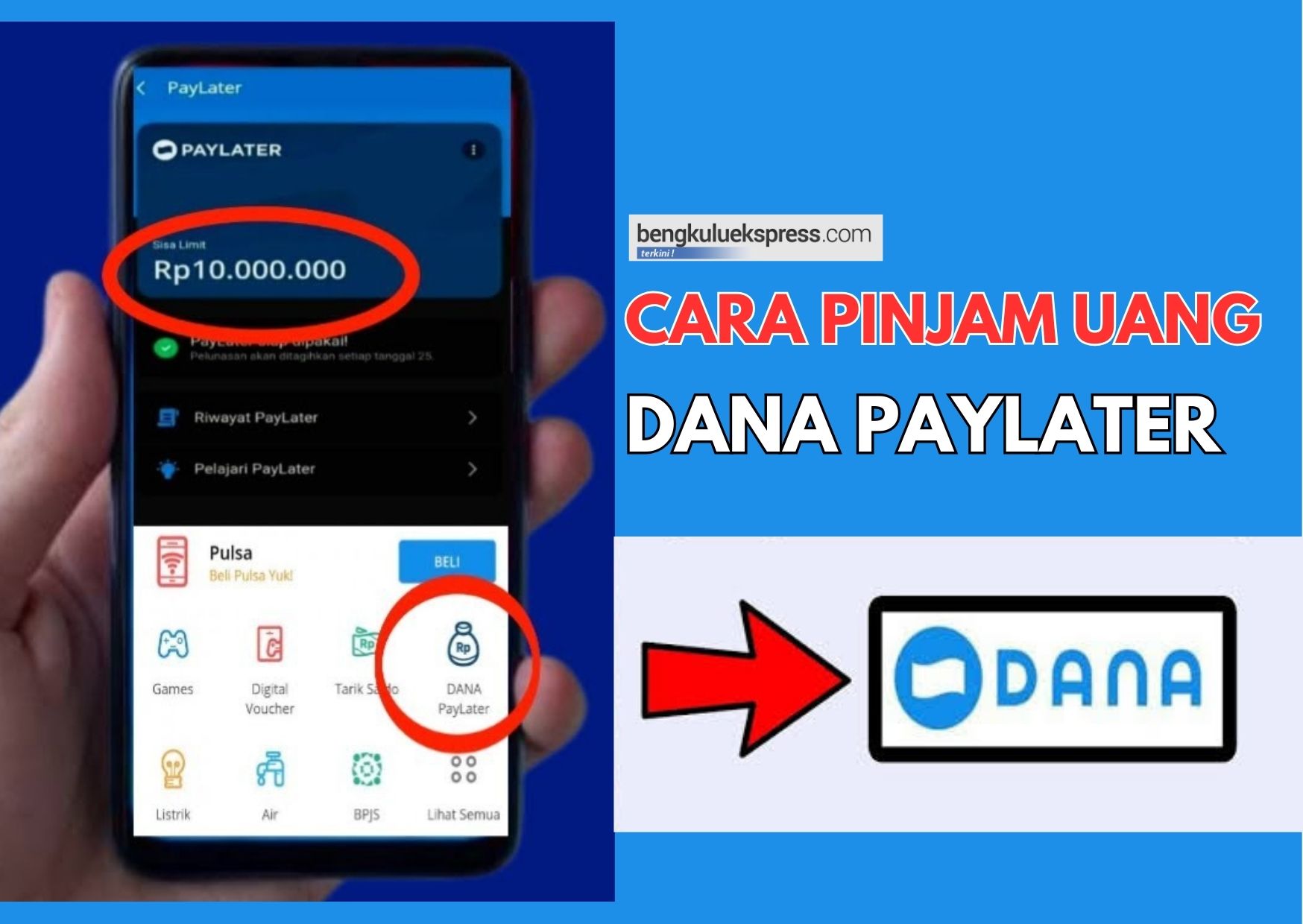 Jitu Nih! Trik Mudah Cara Pinjam DANA Paylater hingga Rp10 Juta