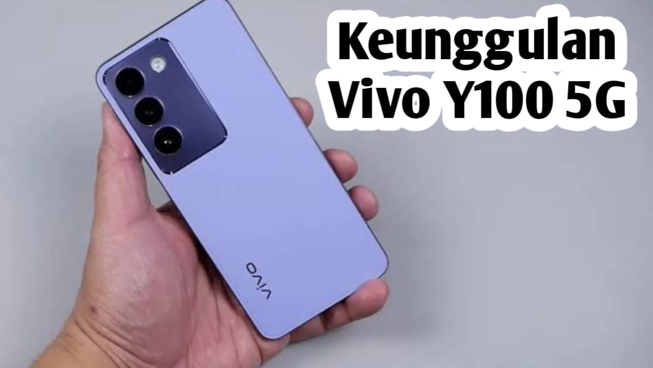 Dibandrol dengan Harga Rp 4 Jutaan, Ini Keunggulan HP Vivo Y100 5G