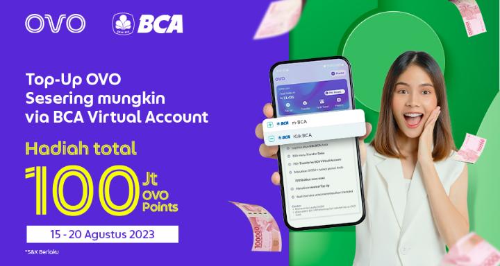 Buruan!! Top-up OVO Via BCA Virtual Account, Rebut Hadiah Total 100 Juta