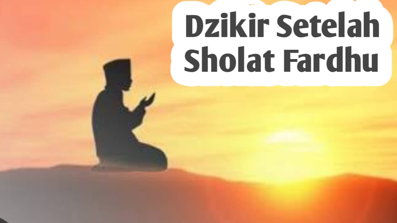Bacaan Dzikir Setelah Sholat Fardhu, Jangan Lupa Amalkan