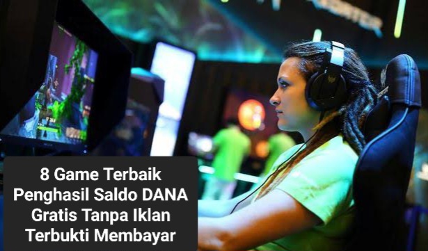 Pilih Mana Yang Kamu Suka, 8 Game Terbaik Tanpa Iklan Penghasil Uang Gratis Asli Membayar Ke DANA