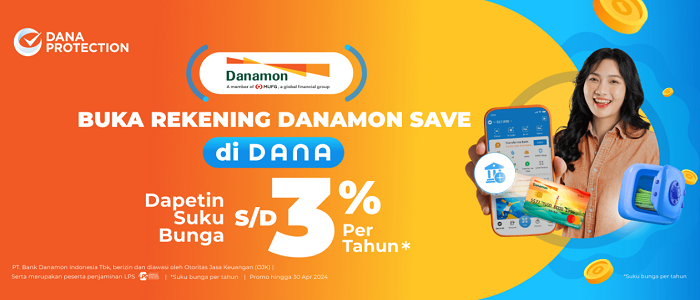 Buka Rekening Danamon Save di DANA, Raih Suku Bunga Menarik Hingga 3% per Tahun!