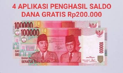 4 Aplikasi Penghasil Uang Gratis, Cair ke Saldo DANA Rp200.000