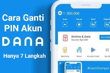 Mau Login Tapi Lupa PIN Akun DANA, Ini Yang Harus Kamu Lakukan