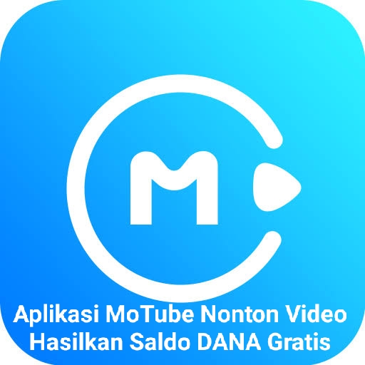 Nonton Video, Cair Lagi Rp200.000 Saldo DANA Gratis Dari Aplikasi MoTube