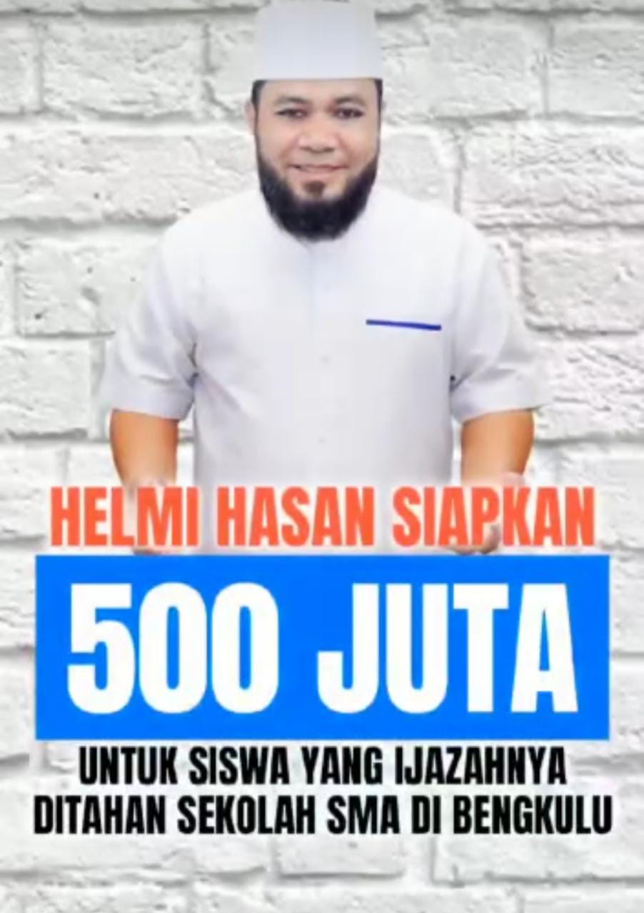 Siapkan Tebusan Rp 500 Juta, Walikota Bengkulu Helmi Hasan Bakal Bebaskan Ijazah Siswa