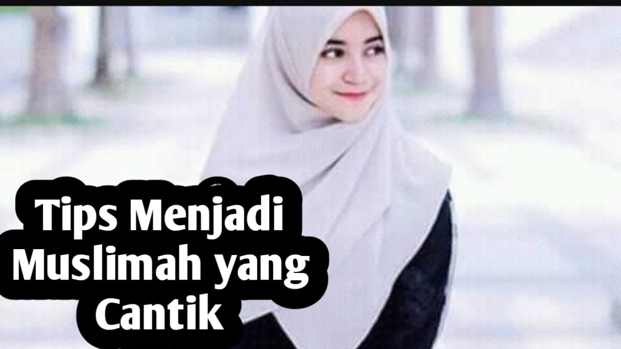 4 Tips Untuk Menjadi Muslimah yang Cantik, Salah Satunya Dengan Wudhu