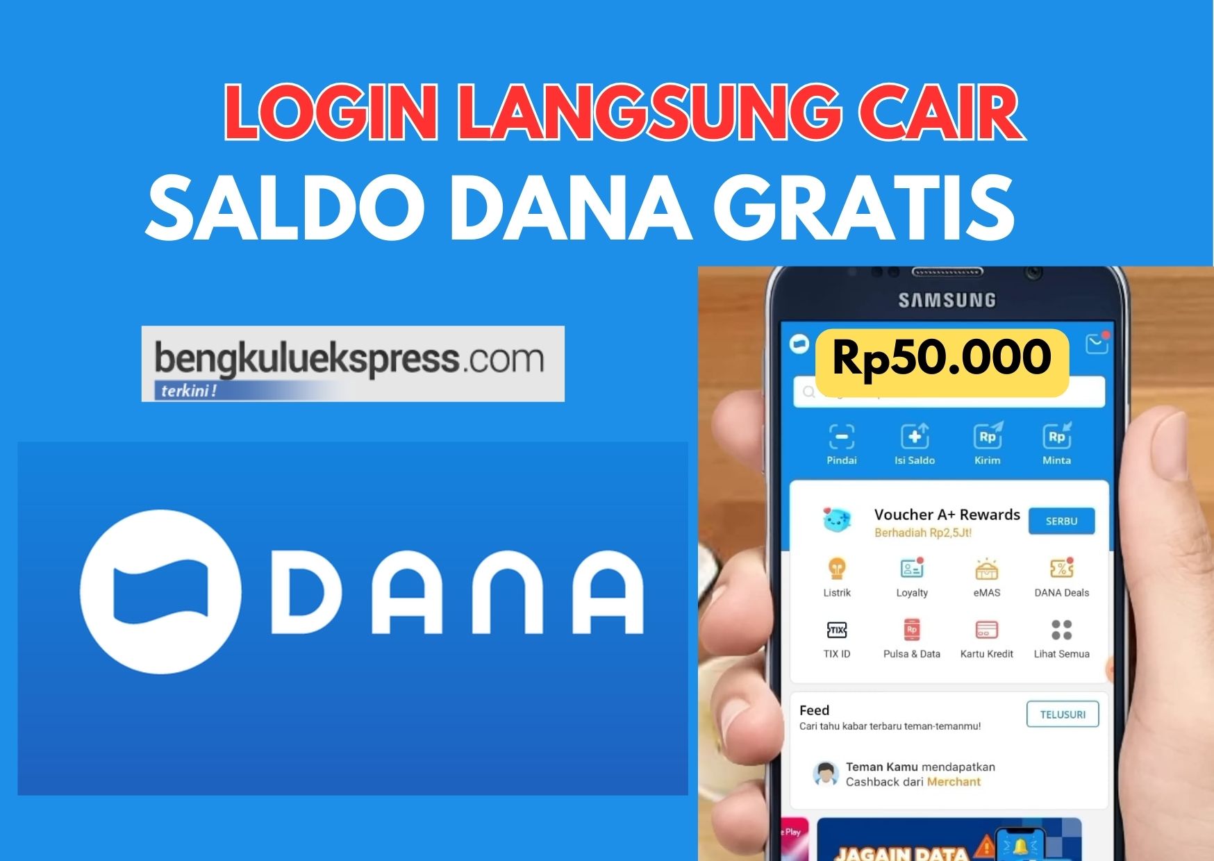 Rezeki Tambahan Uang Jajan! Tarik Saldo DANA Gratis Rp50.000, Begini Cara Loginnya