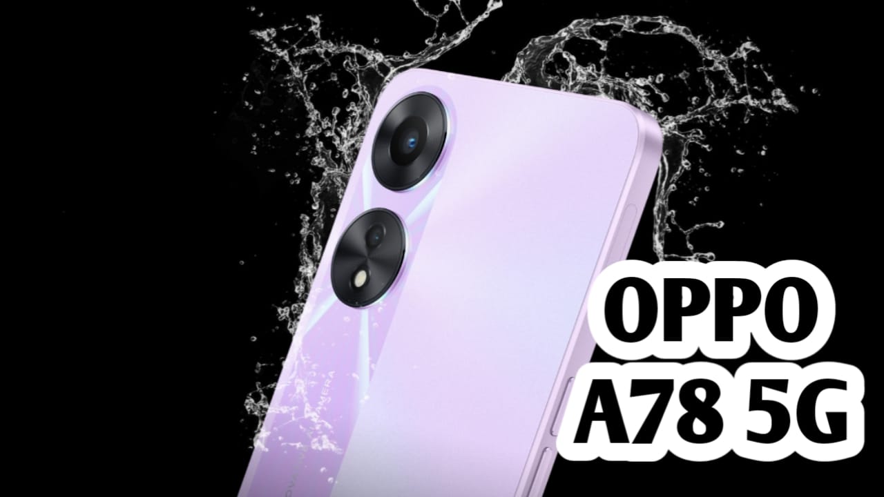 Kelebihan dan Kekurangan OPPO A78 5G