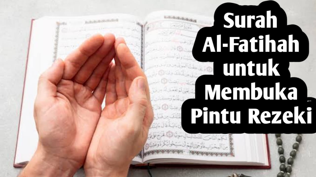 Keutamaan Membaca Al Fatihah Sebanyak Ini, Bisa Membuka Pintu Rezeki dan Kesuksesan