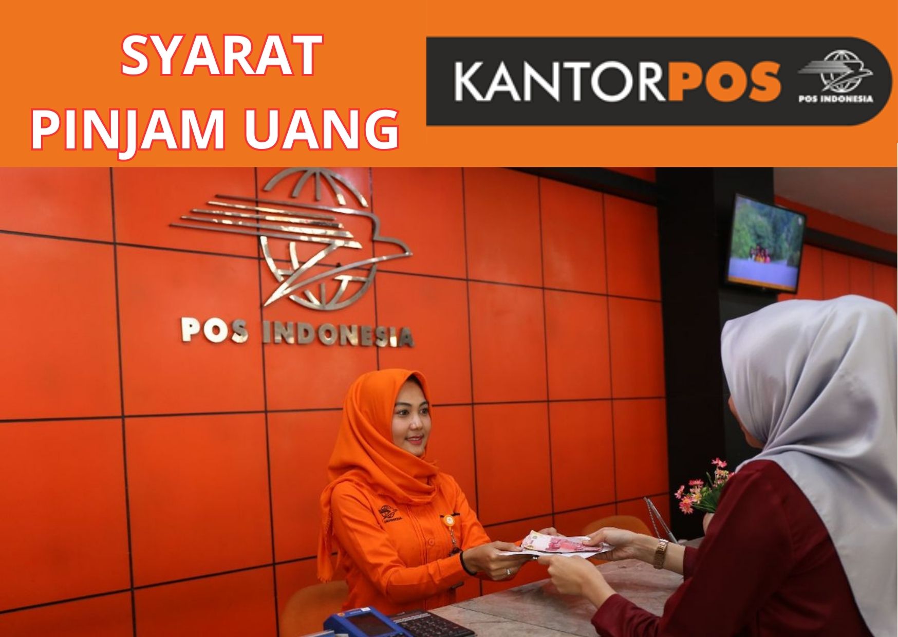 6 Syarat Pinjam Uang untuk Modal Usaha di Kantor Pos