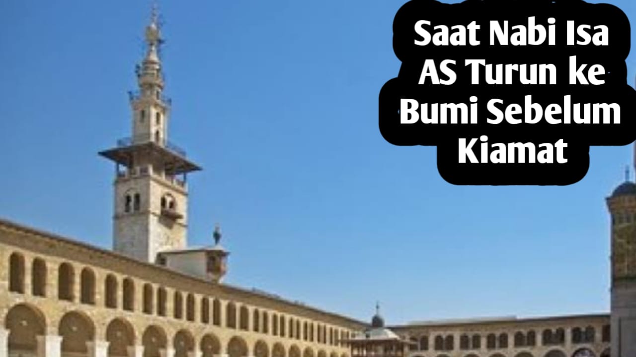 Saat Nabi Isa AS Turun Menjelang Kiamat, Apakah Umat Nasrani Akan Masuk Islam, Berikut Jawabannya