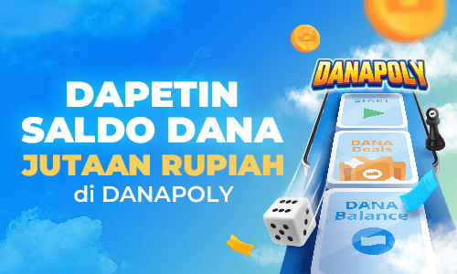 Buruan Kesempatan Terbatas! Tukarkan DANAPoints, Dapatkan Saldo DANA Jutaan Rupiah di DANAPoly